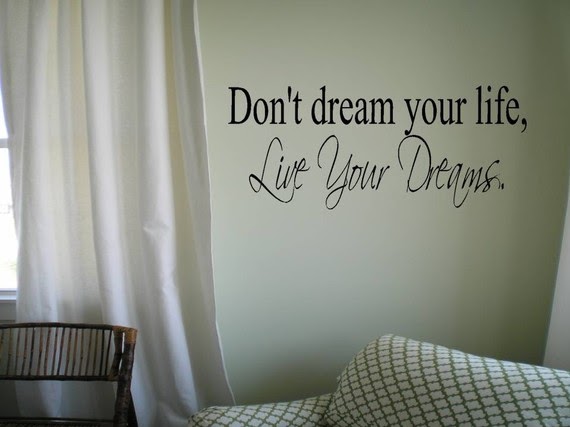 Touch Of Beauty Designs Don T Dream Your Life Live Your