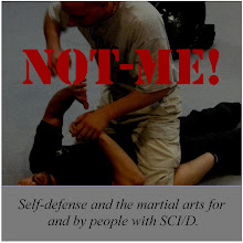 NOT-ME! Self-Defense and the Martial Arts for SCI/D