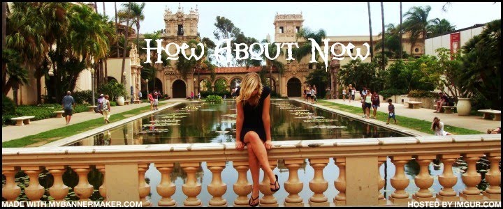 How About Now