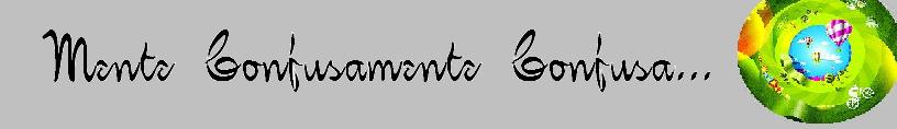 Mente Confusamente Confusa