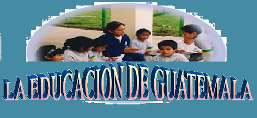 LA EDUCACION EN GUATEMALA