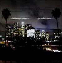 [TwilightSingers-PowderBurns.jpg]