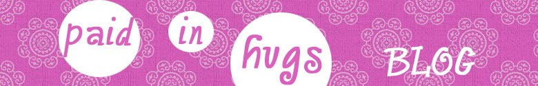 Paid in Hugs