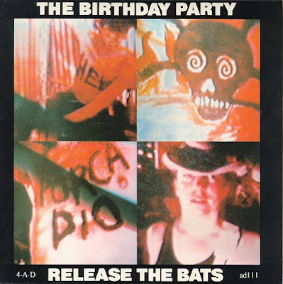 https://3.bp.blogspot.com/_hg7vu0Z-nYk/SuNN359ak6I/AAAAAAAABVg/Hy1ZL7s63oU/s400/TheBirthdayParty.ReleaseTheBats.single.jpg