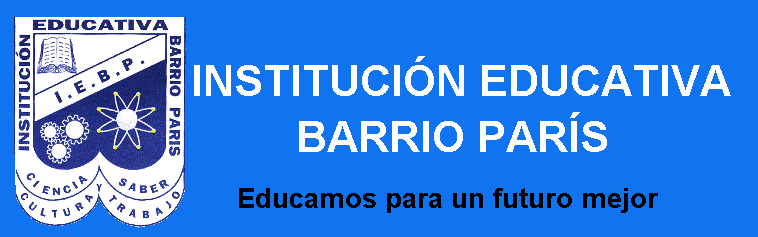 INSTITUCIÓN EDUCATIVA BARRIO PARÍS