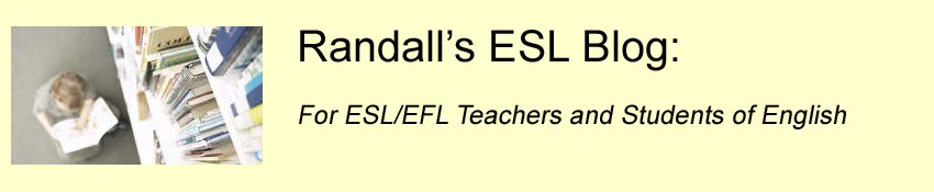 Randall's ESL Blog - For ESL/EFL Teachers and Students
