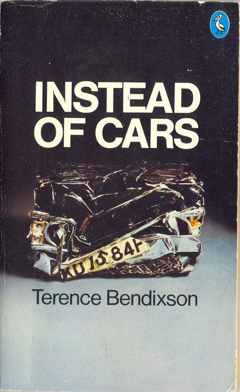 [1977+Instead+of+Cars+-+Terence+Bendixson.jpg]
