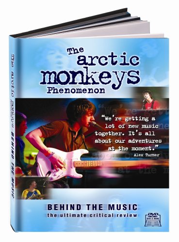 The Arctic Monkeys Phenomenon - Behind the Music (Book) | One Click ...