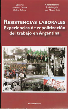 Resistencias laborales: experiencias de repolitización del trabajo en Argentina