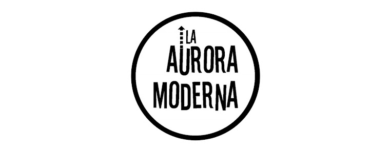 La Aurora Moderna