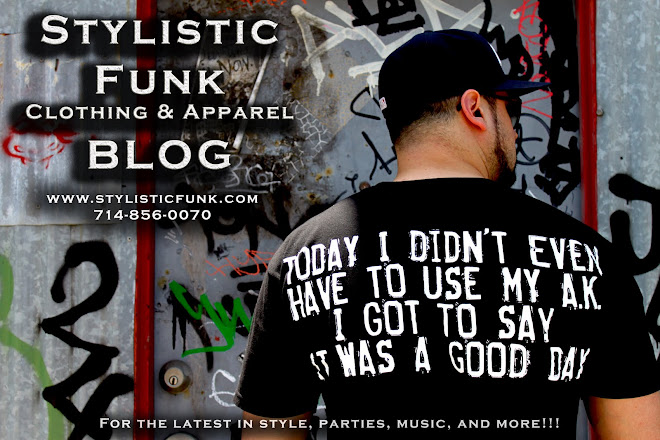 Stylistic Funk Clothing and Apparel Official Blog!!!