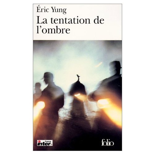 LA TENTATION DE L'OMBRE