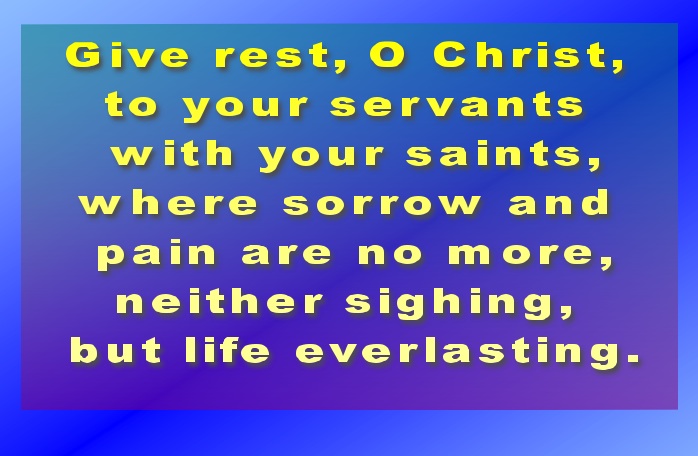 [1-Give+rest+O+Christ+to+your+saints.jpg]