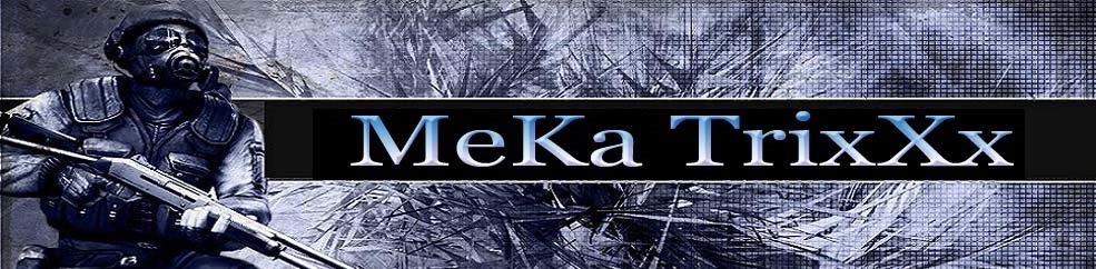 ...::MeKa TrixXx::...