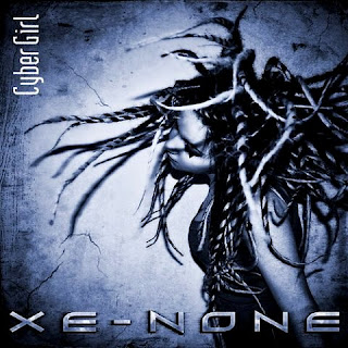 Xe-None - Cyber Girl [CDS] (2010)