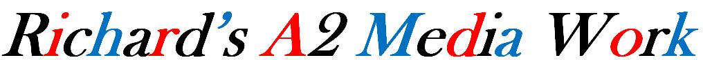 Richard's A2 Media Work