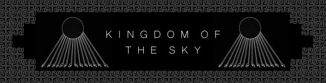 KINGDOM OF THE SKY