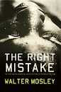 The Right Mistake: The Further Philosophical Investigations of Socrates Fortlow