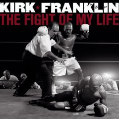 Baixar CD Kirk Franklin   The Fight Of My Life