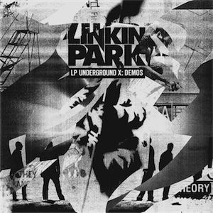 Linkin Park - LPUX : Demos  [2010]