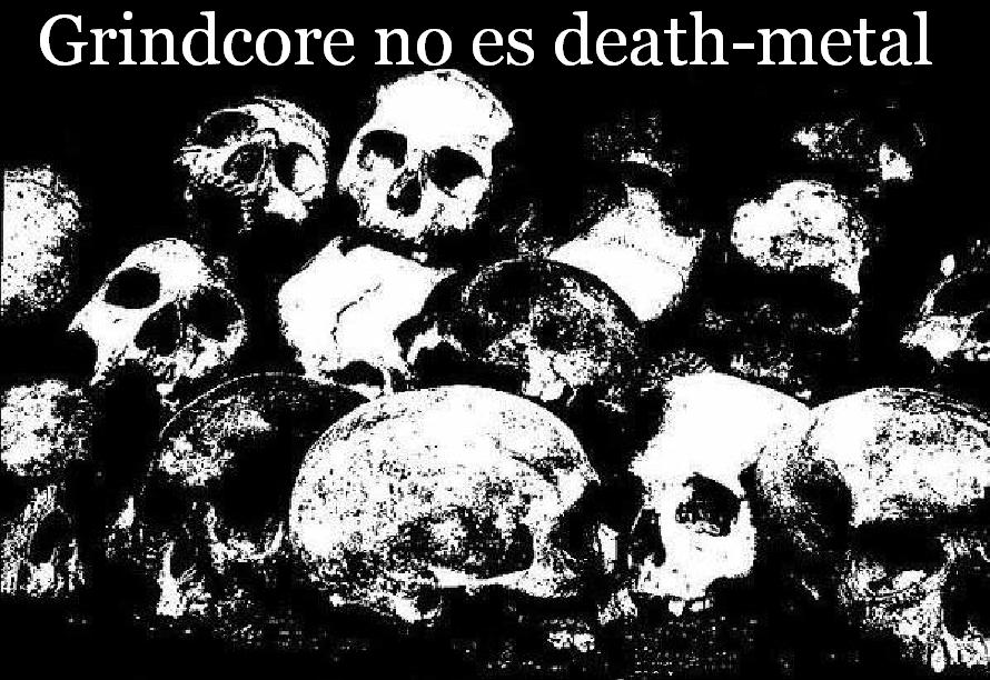 Grindcore no es Death-Metal
