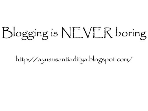 Blogging is NEVER boring