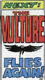 Actually, the next issue has *two* Vultures!!