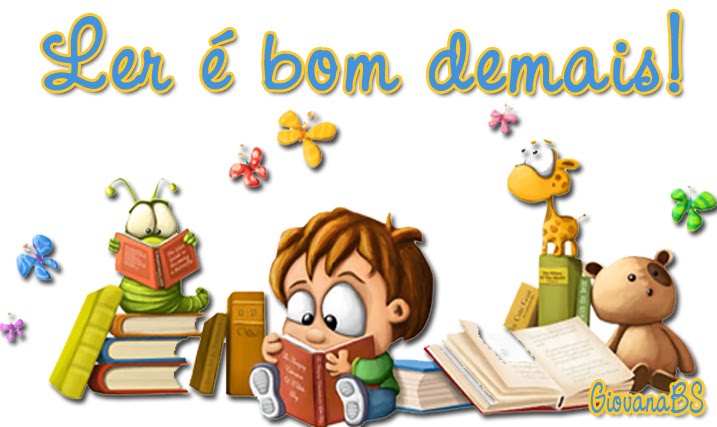 Ler é MUITO BOM!!!