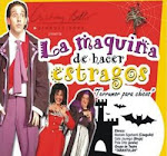 La maquina de hacer estragos
