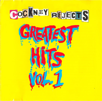 COCKNEY+REJECTS+-+(1980)+-+Greatest+Hits+Vol.+1+-+Front.jpg