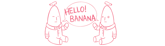 Hello!Banana
