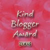 KIND BLOGGER AWARD 2008