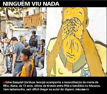 Foto mostra policiais desencontrados e o desenho no muro de um macaco com os olhos cobertos pelas mãos