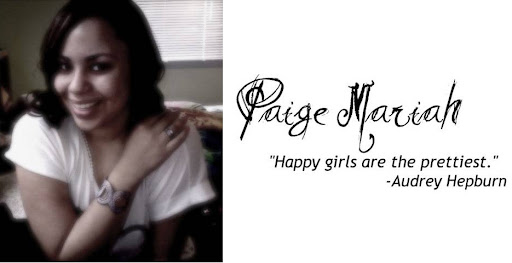 *Paige Mariah.