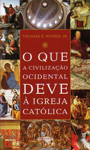 [OqueacivilizaçãoocidentaldeveàIgreja.jpg]