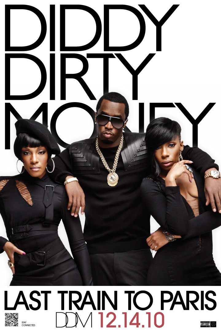 LeAk OnLy 1 HipHop LeAk... Tracklist DiddyDirty Money Last Train To Paris