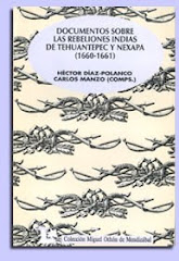 Documentos sobre las rebeliones indias en Tehuantepec y Nexapa (1660-1661)