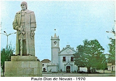 ESTÁTUA  DE PAULO DIAS DE NOVAIS.