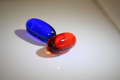 the blue pill is filled with hope, the red is a kool-aid placebo