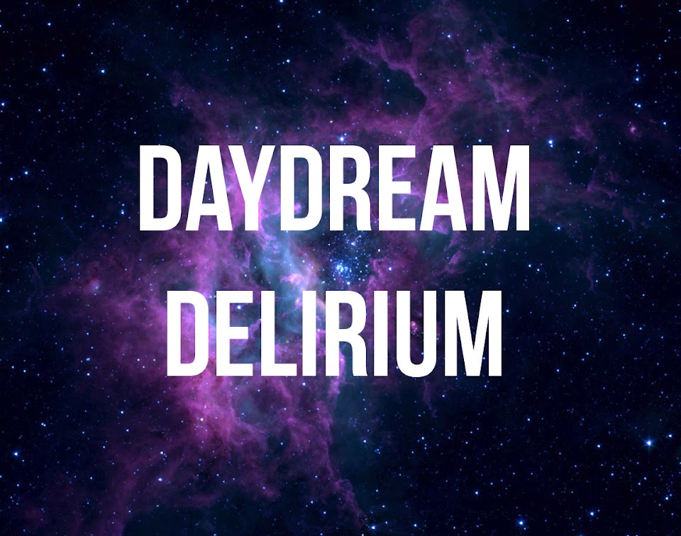 daydream delirium