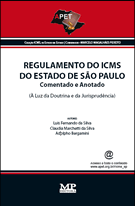 Regulamento do ICMS Comentado e Anotado à Luz da Doutrina e da Jurisprudência