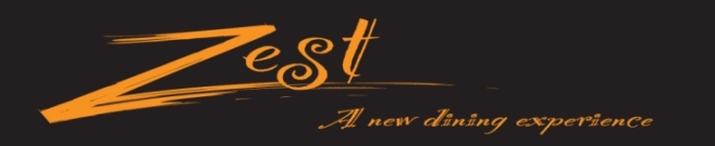"Zest" A New Dinning Experience