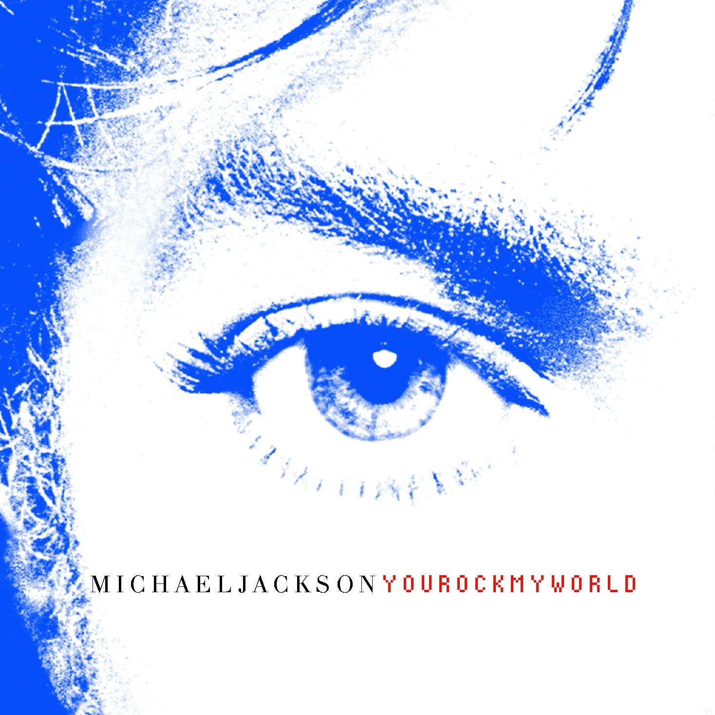 http://3.bp.blogspot.com/_mupIVJbjvuU/TE8-QRiIjHI/AAAAAAAAFbw/i0Py5Md8uLc/s1600/Michael+Jackson+-+You+Rock+My+World+(Official+Single+Cover).jpg