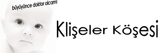 Klişeler Köşesi