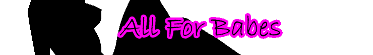 All For Babes | Celebrities | Singers | Sexy Actresses | PlayBoy Models