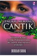 ENGKAU MEMANG CANTIK