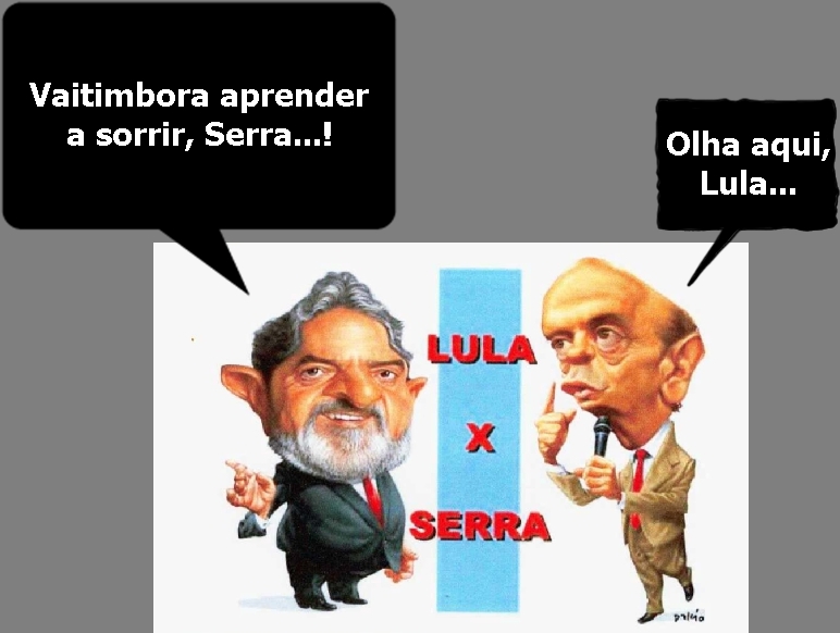 [Terra+Brasilis+Lula+x+Serra20100217+lula+x+serra.jpg]