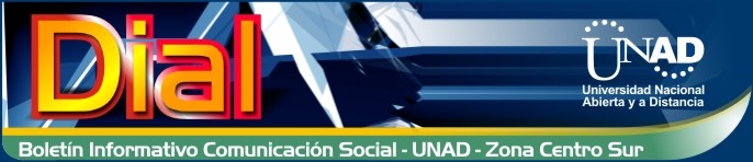 DIAL, Boletín del Programa de Comunicación Social, UNAD - Zona Centro Sur