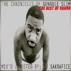 "CHRONICLES OF GUNRULE SLIM" HOSTED BY DJ SAKRAFICE
