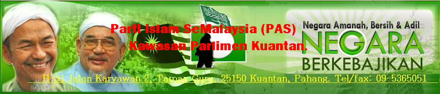 Parti Islam SeMalaysia (PAS) Kawasan Parlimen Kuantan